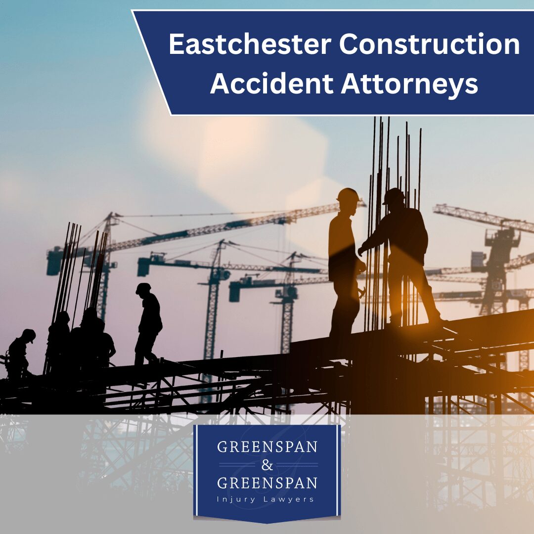Eastchester Construction Accident Attorneys